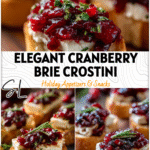 Close-up of crisp crostini layered with cranberry sauce and creamy brie for Thanksgiving Side Appetizers.
